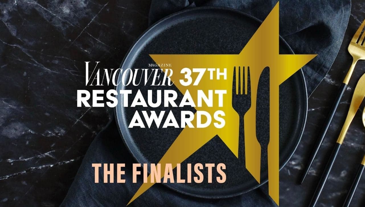 These Are the Finalists for the 2026 Vancouver Magazine Restaurant Awards