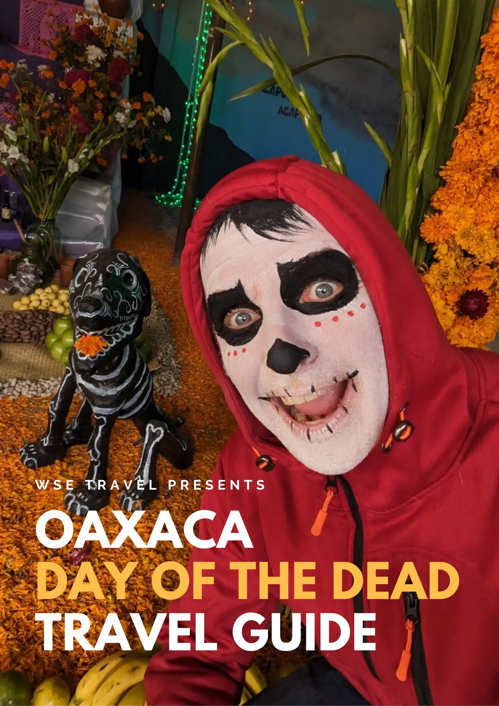 Oaxaca Day of the Dead 2026: Your Ultimate Travel Guide